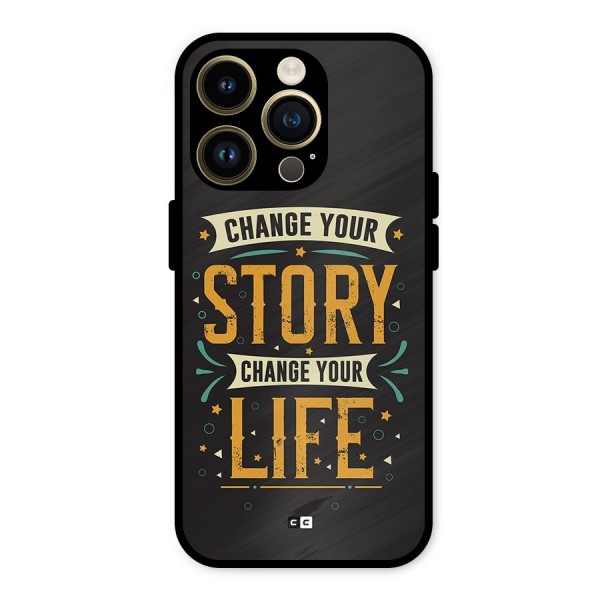 Change Your Life Metal Back Case for iPhone 14 Pro