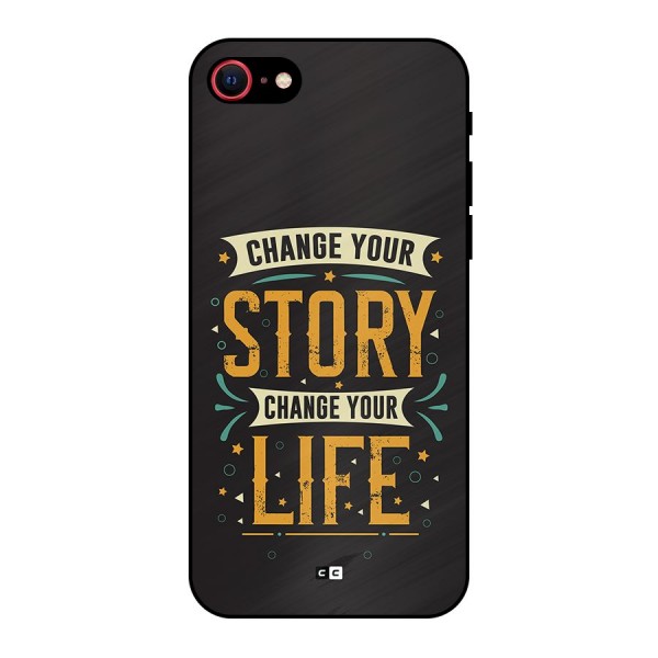 Change Your Life Metal Back Case for iPhone 8