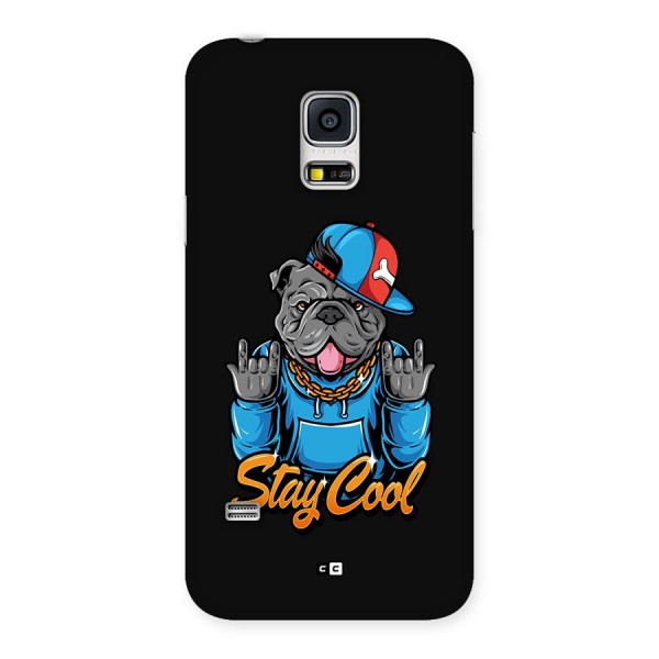 Chill Calm Cool Back Case for Galaxy S5 Mini