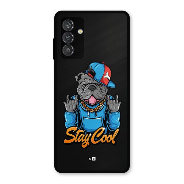 Chill Calm Cool Metal Back Case for Galaxy F13