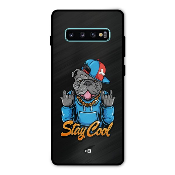 Chill Calm Cool Metal Back Case for Galaxy S10 Plus