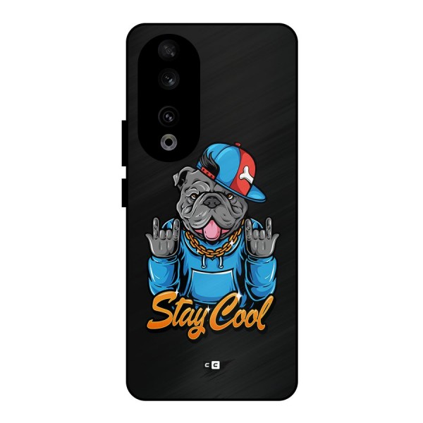 Chill Calm Cool Metal Back Case for Honor 90