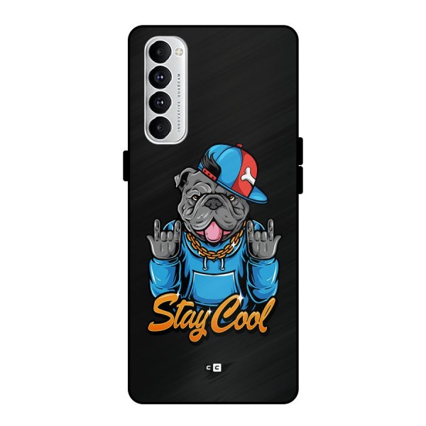 Chill Calm Cool Metal Back Case for Oppo Reno4 Pro