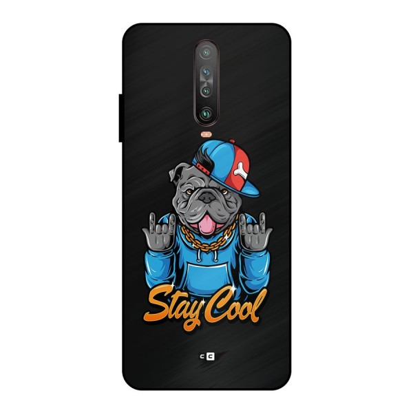 Chill Calm Cool Metal Back Case for Poco X2