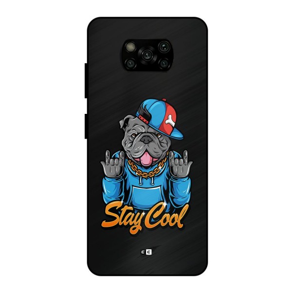 Chill Calm Cool Metal Back Case for Poco X3