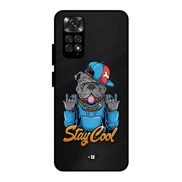 Chill Calm Cool Metal Back Case for Redmi Note 11 Pro