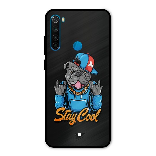 Chill Calm Cool Metal Back Case for Redmi Note 8