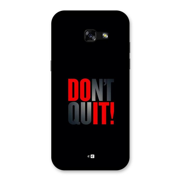 Classic Dont Quit Back Case for Galaxy A5 2017