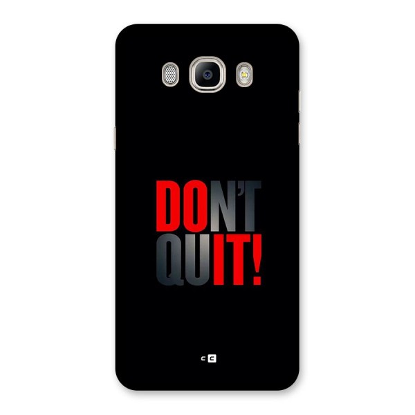 Classic Dont Quit Back Case for Galaxy On8