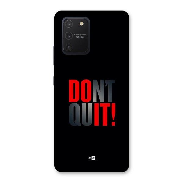 Classic Dont Quit Back Case for Galaxy S10 Lite