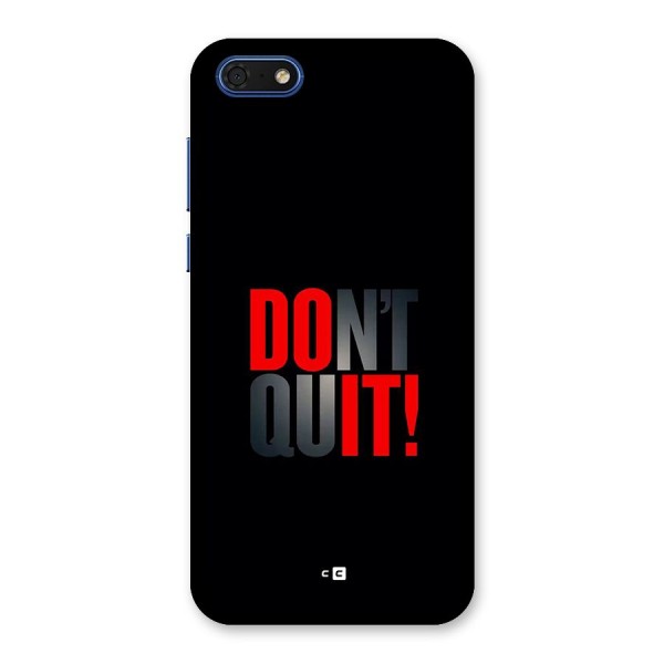 Classic Dont Quit Back Case for Honor 7s