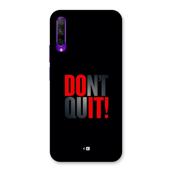 Classic Dont Quit Back Case for Honor 9X Pro
