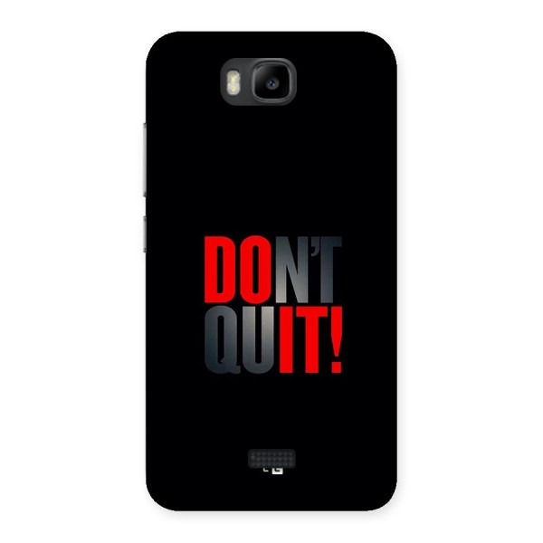 Classic Dont Quit Back Case for Honor Bee