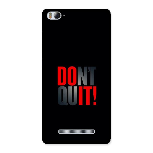 Classic Dont Quit Back Case for Mi4i