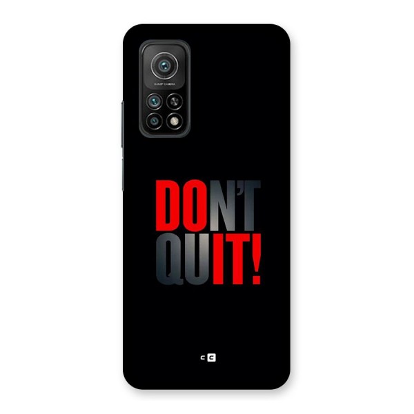 Classic Dont Quit Back Case for Mi 10T Pro 5G