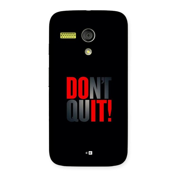 Classic Dont Quit Back Case for Moto G