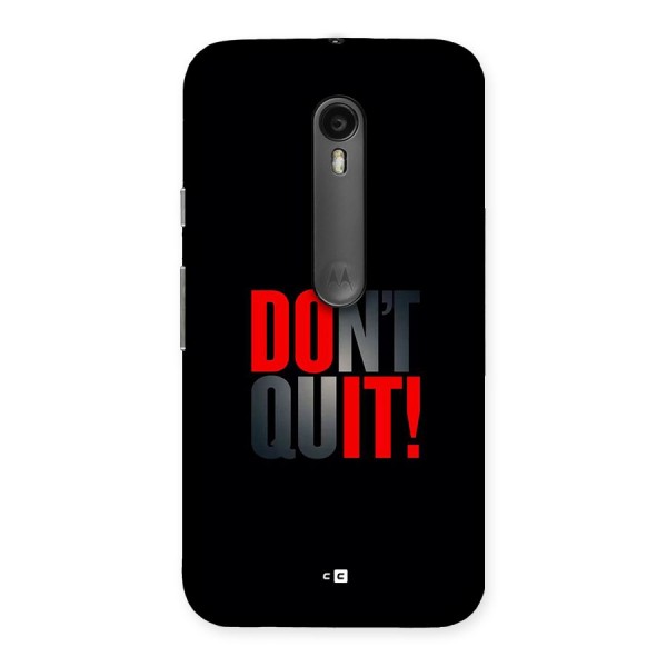 Classic Dont Quit Back Case for Moto G3