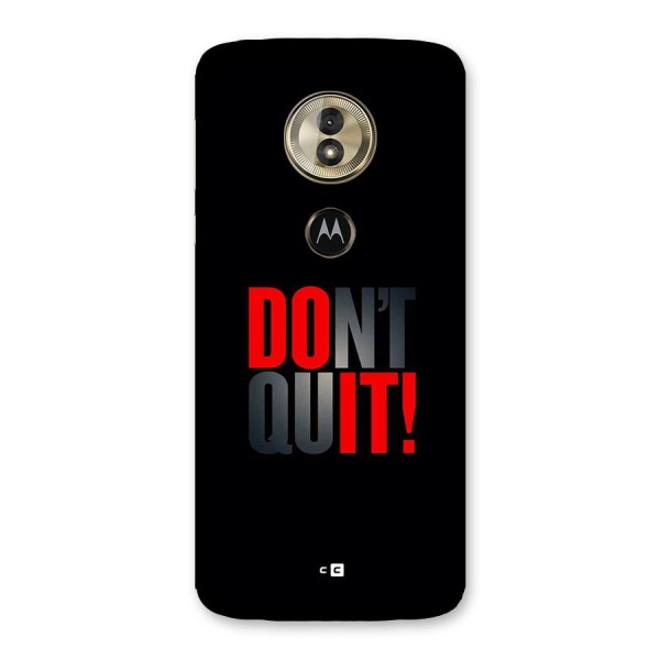 Classic Dont Quit Back Case for Moto G6 Play