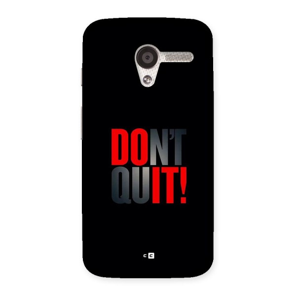 Classic Dont Quit Back Case for Moto X