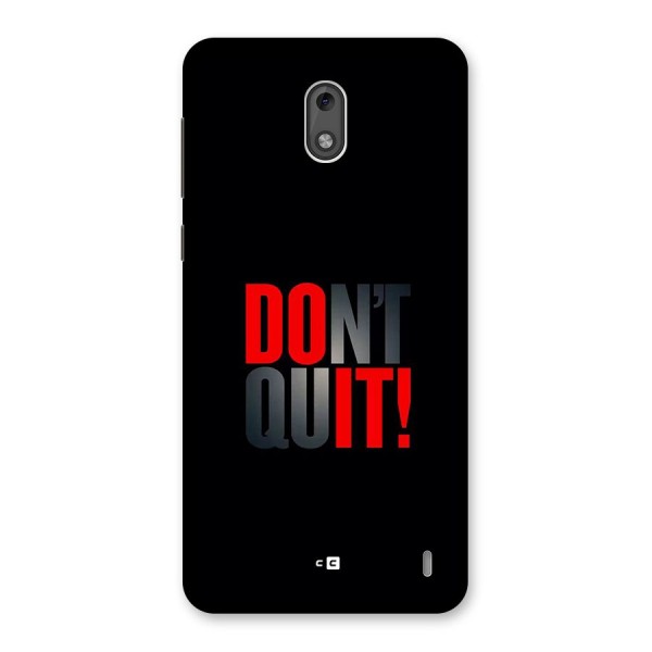 Classic Dont Quit Back Case for Nokia 2