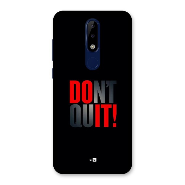 Classic Dont Quit Back Case for Nokia 5.1 Plus