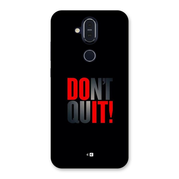 Classic Dont Quit Back Case for Nokia 8.1