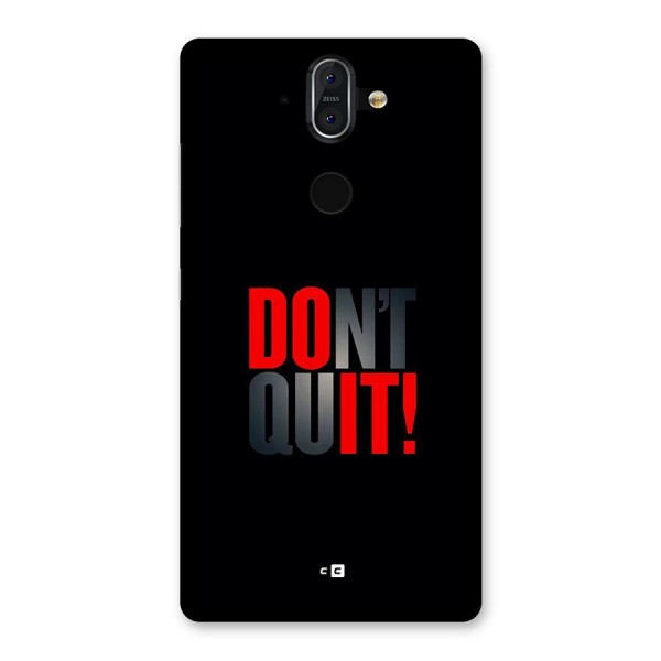 Classic Dont Quit Back Case for Nokia 8 Sirocco