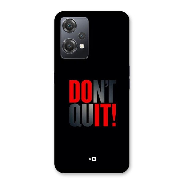 Classic Dont Quit Back Case for OnePlus Nord CE 2 Lite 5G