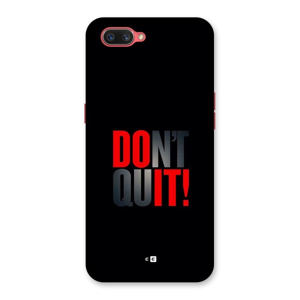 Classic Dont Quit Back Case for Oppo A3s