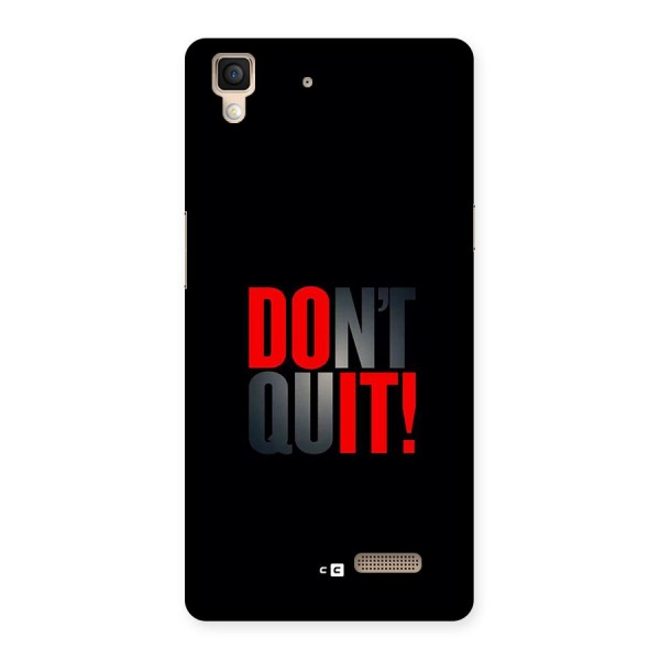 Classic Dont Quit Back Case for Oppo R7