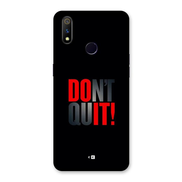 Classic Dont Quit Back Case for Realme 3 Pro