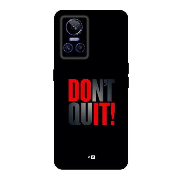 Classic Dont Quit Back Case for Realme GT Neo 3