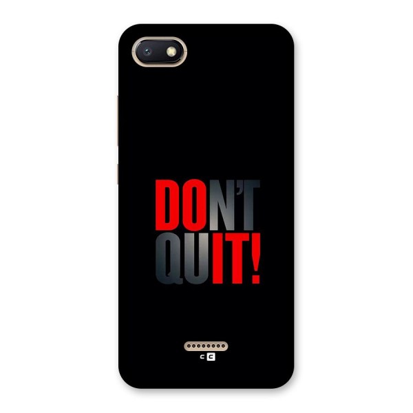 Classic Dont Quit Back Case for Redmi 6A