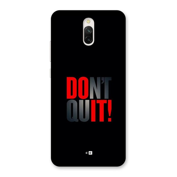 Classic Dont Quit Back Case for Redmi 8A Dual