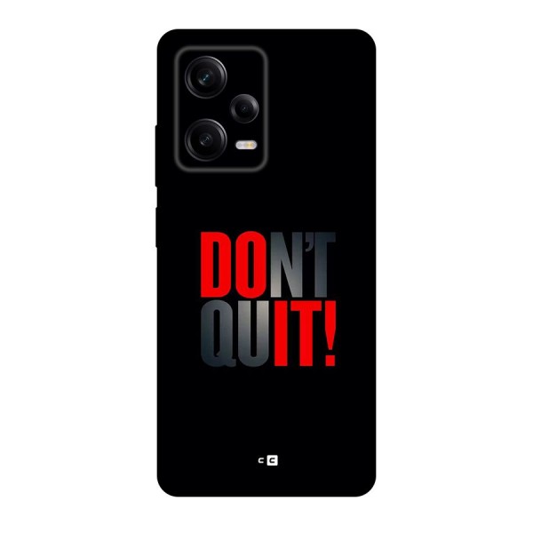 Classic Dont Quit Back Case for Redmi Note 12 Pro