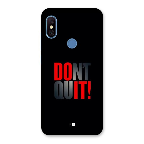 Classic Dont Quit Back Case for Redmi Note 6 Pro