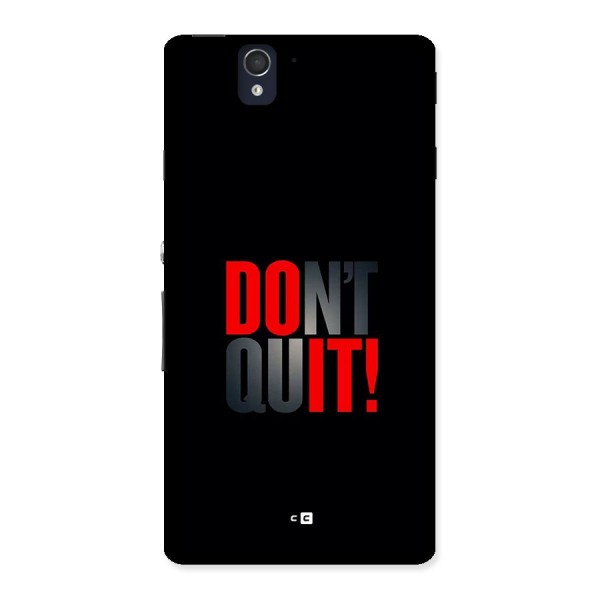 Classic Dont Quit Back Case for Xperia Z