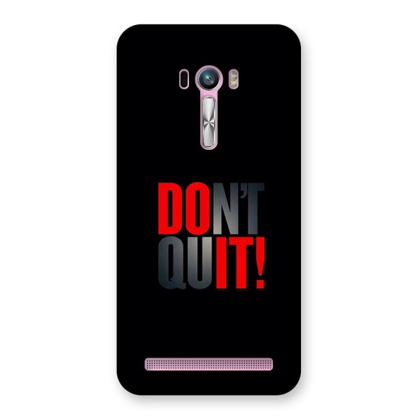 Classic Dont Quit Back Case for Zenfone Selfie