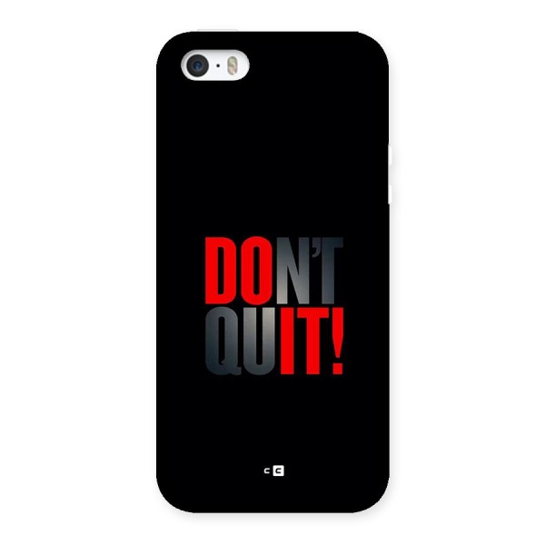 Classic Dont Quit Back Case for iPhone 5 5s