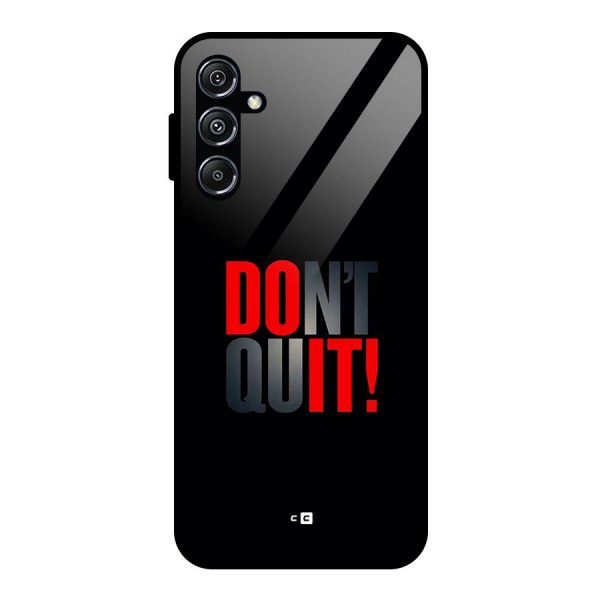 Classic Dont Quit Glass Back Case for Galaxy M34 5G