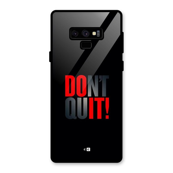 Classic Dont Quit Glass Back Case for Galaxy Note 9