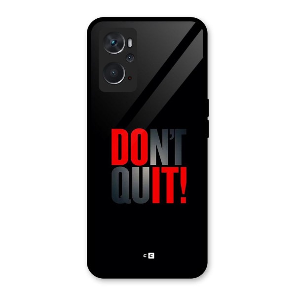 Classic Dont Quit Glass Back Case for Oppo K10 4G