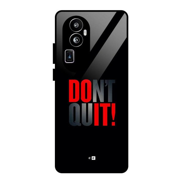 Classic Dont Quit Glass Back Case for Oppo Reno10 Pro Plus
