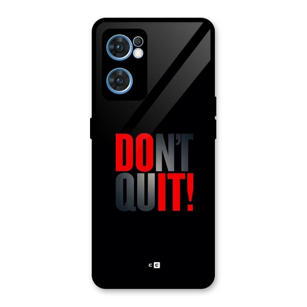 Classic Dont Quit Glass Back Case for Oppo Reno7 5G