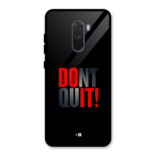 Classic Dont Quit Glass Back Case for Poco F1