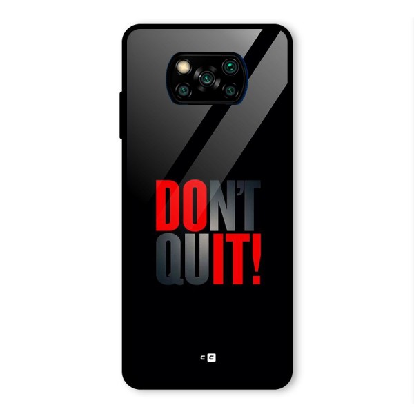 Classic Dont Quit Glass Back Case for Poco X3 Pro