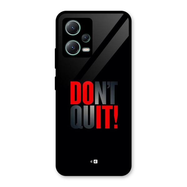 Classic Dont Quit Glass Back Case for Poco X5