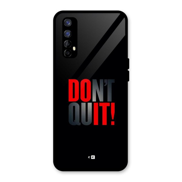 Classic Dont Quit Glass Back Case for Realme 7