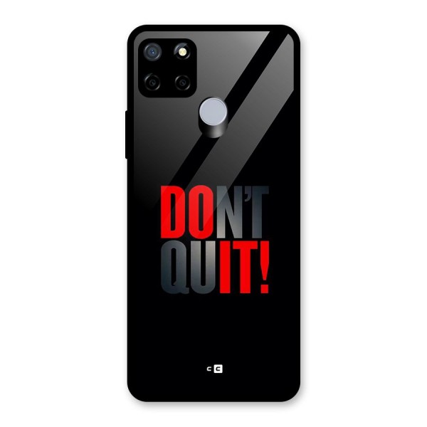 Classic Dont Quit Glass Back Case for Realme C12