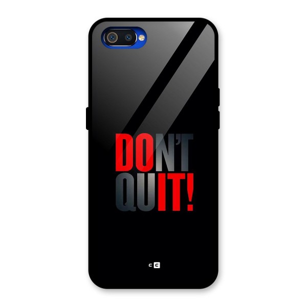 Classic Dont Quit Glass Back Case for Realme C2